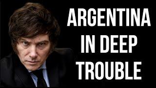 ARGENTINA in Deep Trouble - is Javier Milei Working?