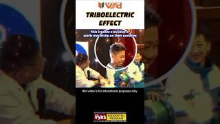 Triboelectric Effect #physics #science #trending #ytshorts #vyasedification