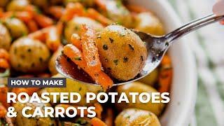 How to Make Roasted Potatoes & Carrots