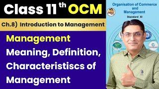 Management  ||  Meaning  ||. Definition  ||  Characteristics of Management