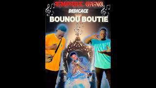 Empire gang-Dedicase- Manager-Bonou-Boutie