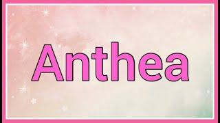 Anthea | Name Origin Meaning Variations