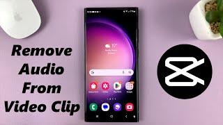 How To Remove Audio From Video Clip In CapCut Mobile