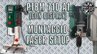 Trapano a Colonna PTBM 710 A1 Montaggio e Laser Setup PARKSIDE