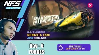 SE - SHADOWFALL | Day - 6 [ FORCES ] | KOENIGSEGG Jesko | NFS No Limits Gameplay