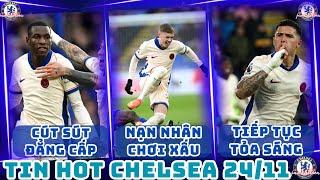 TIN CHELSEA 24/11: JACKSON GHI BÀN ĐẲNG CẤP, ENZO TIẾP TỤC TỎA SÁNG, PALMER NẠN NHÂN BÓNG THÔ BẠO