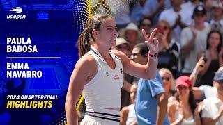 Paula Badosa vs. Emma Navarro Highlights | 2024 US Open Quarterfinal