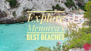 Menorca's Most Beautiful Beaches: Cala Turqueta, Cala Macarelleta, Cala Macarella