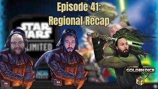 Episode 41: Regionals Recap | Star Wars Unlimited | Podcast