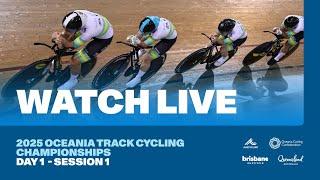 2025 Oceania Track Cycling Championships | Brisbane (Day 1 - Session 1)