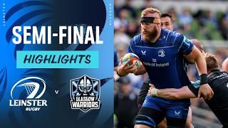 Leinster v Glasgow Warriors | Highlights | Semi-Final | URC 2024/25