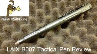 LAIX B007 Tactical Pen Review