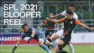 Singapore Premier League 2021 - Bloopers / Blunder compilation