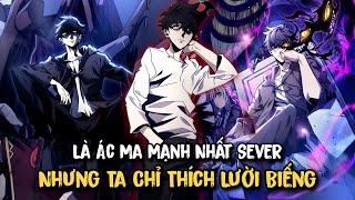 FULL SS1 | Thân Là Ác Ma Mạnh Nhất Lục Địa , Nhưng Ta Chỉ Thích Lười Biếng | Review Manhwa