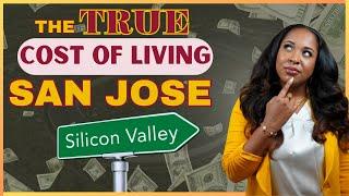 Is San Jose California Expensive? | San Jose Cost of Living BREAKDOWN