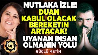 Mutlaka İzle! Duan Kabul Olacak Bereketin Artacak! Uyanan İnsan Olmanın Yolu | Güçlü Metin