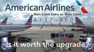 AMERICAN AIRLINES | MAIN CABIN EXTRA vs. MAIN CABIN | IS IT WORTH THE UPGRADE?