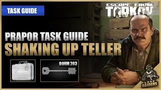 Shaking Up Teller 12.12 (Dorms 203 Key) - Prapor Task Guide - Escape From Tarkov EFT