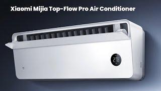 Xiaomi Mijia Top-Flow Pro Air Conditioner : First Look - Review Full Specifications