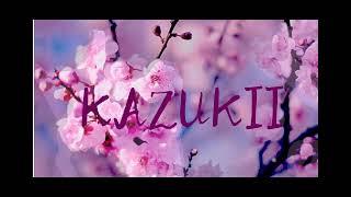 Kazukii: Best Collection. Chill Mix