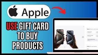 How to USE APPLE GIFT CARD to BUY APPLE PRODUCTS 2024!