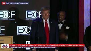  Donald Trump | Black Conservative Federation Honors Gala in South Carolina (Feb 23, 2024) [CC]