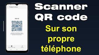 Comment scanner un QR code sur son propre téléphone