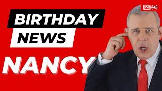 Happy Birthday Nancy - Happy Birthday News Report