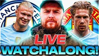 Man City v Man United LIVE PREMIER LEAGUE WATCHALONG!