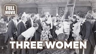 ️ Drama Movie: Three Women (1924) English Full Movie | Watch Boldly!