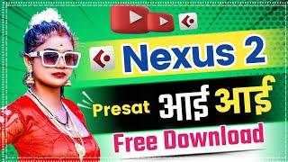 nexus 2 आय आय Preset | Free Download | Nexus 2 | Nexus presets Download | refx nexus review  | Sa SA