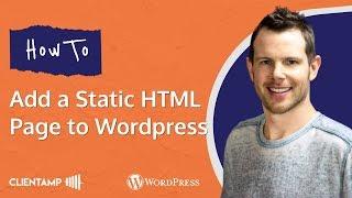 How To Add a Static HTML Page to Your WordPress Website