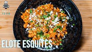 Elote Esquites (Mexican Elotes Salad) Recipe | Tasty Tech