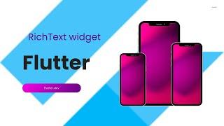 RichText || Widget || Flutter || dart