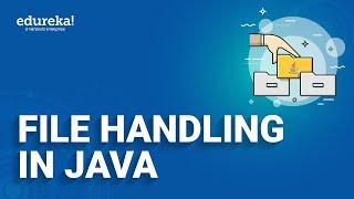 File Handling in Java | Reading and Writing File in Java | Java Training | Edureka Rewind