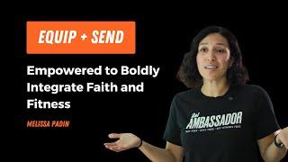 Empowered to Bodly Integrate Faith and Fitness with Melissa Padin