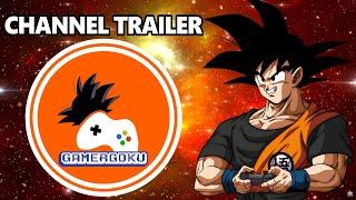 GamerGoku Channel Trailer