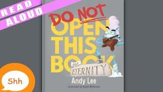 Children's Books Read Aloud - Do Not Open This Book for Eternity. Andy Lee.