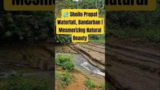  Shoilo Propat Waterfall, Bandarban | Mesmerizing Natural Beauty by NaturalBeauty349