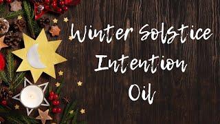 Winter Solstice Intention Oil 