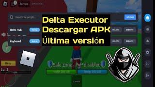 Cómo descargar Delta Executor Mobile Todas las versiones Nueva actualización funcionando | Sin guión