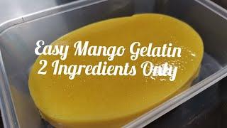 Easy Mango Gelatin Recipe/ 2 Ingredients only