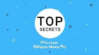 Roblox | Top secrets Undertale: Random Meets AU