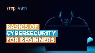 Cybersecurity basics | Cybersecurity Basic Knowledge | Cybersecurity | 2024 | Simplilearn