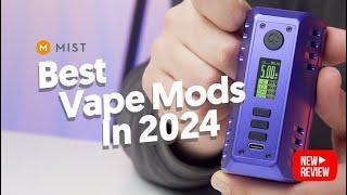 Best Vape Mods In 2024