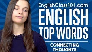 Learn the Top 10 Words for Connecting Thoughts in English