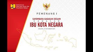 Pemenang I - Sayembara Gagasan Desain Kawasan Ibu Kota Negara