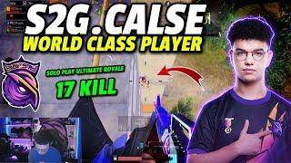 PUBG Mobile Turkey : World Class Player S2G.Calse Solo play ultimate royale 17 killl!!!