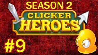 Clicker Heroes S2 #9 - MORE ANCIENT SOULS!