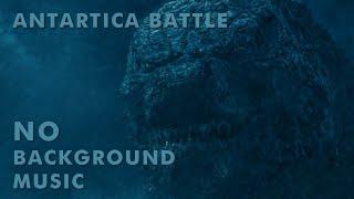 Antartica Battle (No Background Music) - Godzilla: King of the Monsters